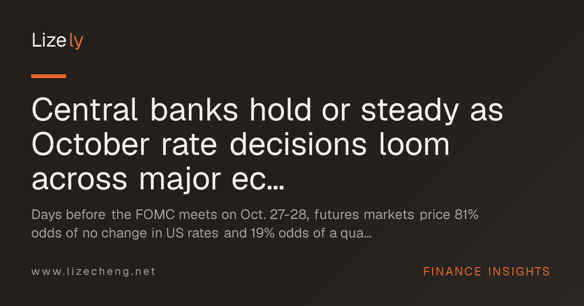 Central banks hold or steady as October rate decisions loom across major economies