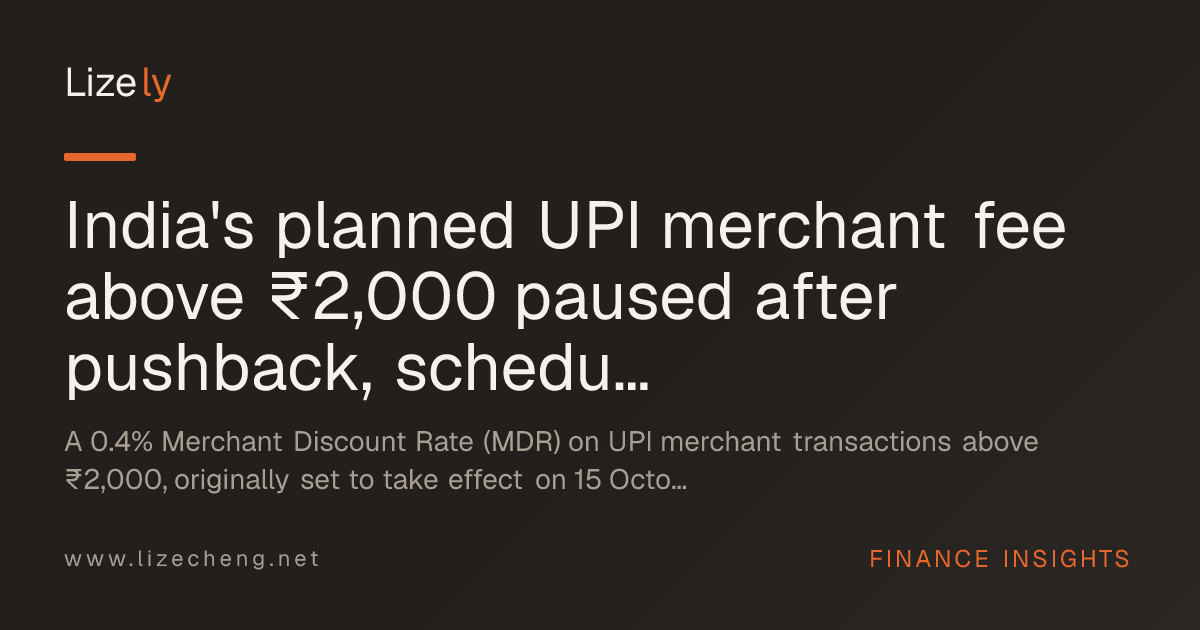 India's planned UPI merchant fee above ₹2,000 paused after pushback, scheduled 0.4% MDR stays on hold