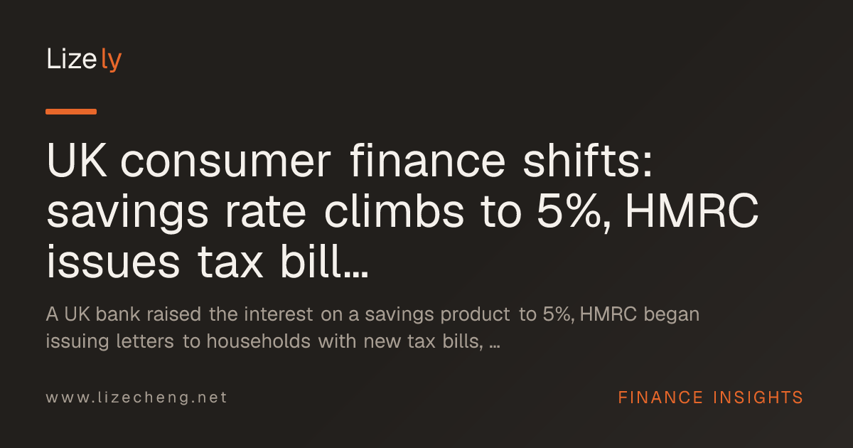 UK consumer finance shifts: savings rate climbs to 5%, HMRC issues tax bills, DWP confirms £739.60 pension payment