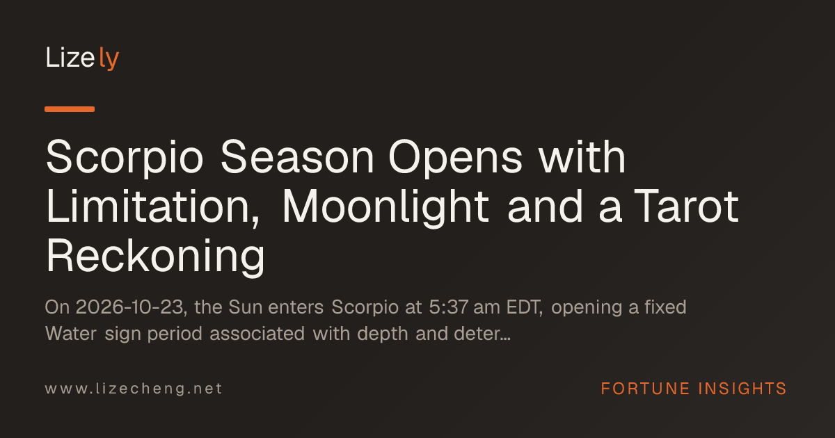 Scorpio Season Opens with Limitation, Moonlight and a Tarot Reckoning