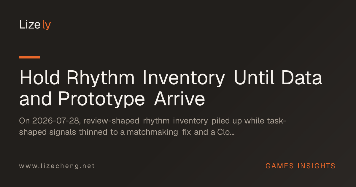 Hold Rhythm Inventory Until Data and Prototype Arrive