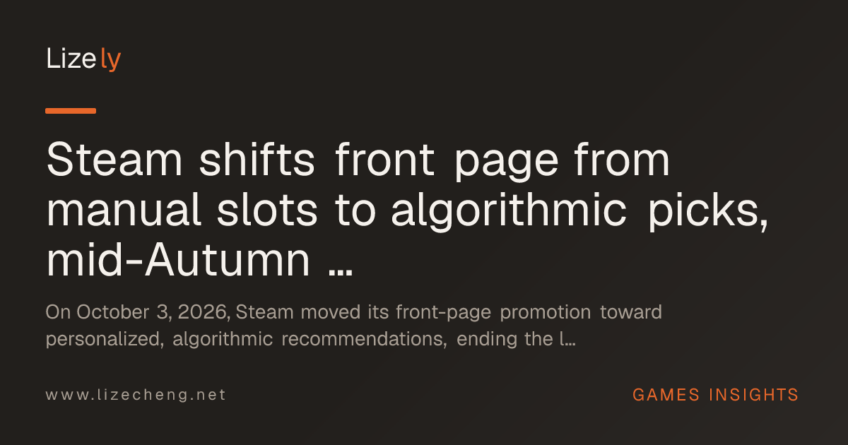 Steam shifts front page from manual slots to algorithmic picks, mid-Autumn Sale