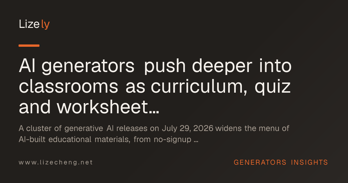 AI generators push deeper into classrooms as curriculum, quiz and worksheet tools multiply