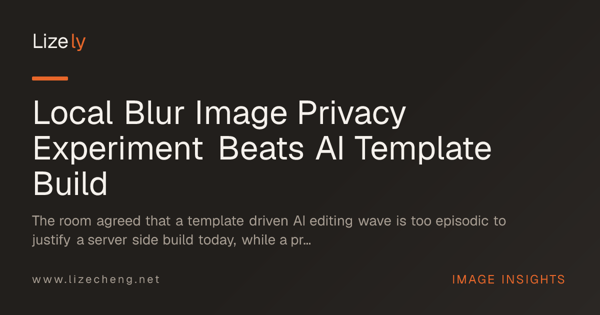 Local Blur Image Privacy Experiment Beats AI Template Build