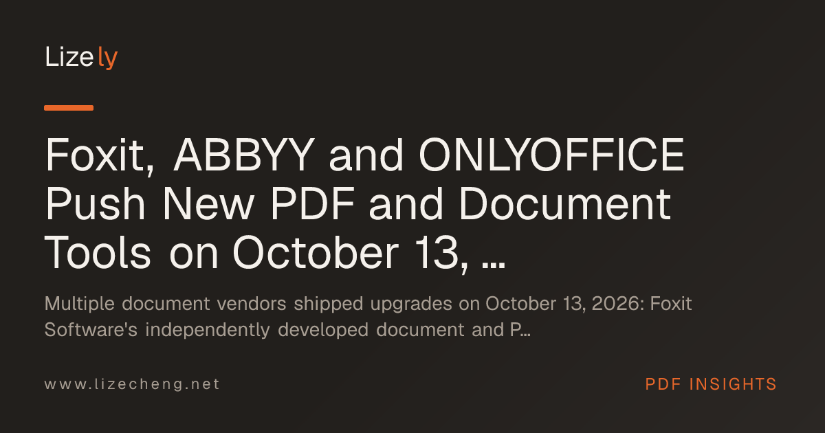 Foxit, ABBYY and ONLYOFFICE Push New PDF and Document Tools on October 13, 2026
