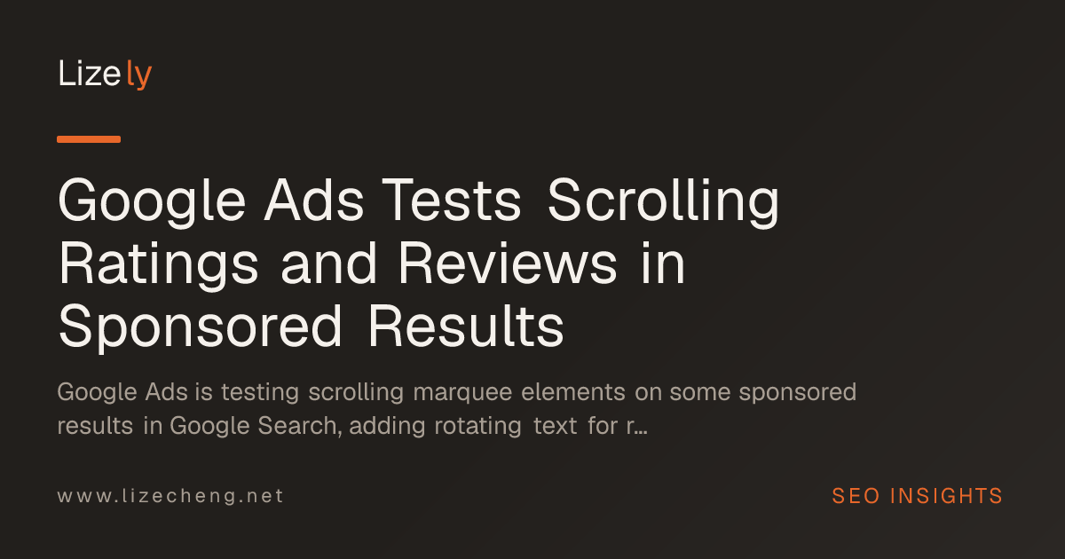 Google Ads Tests Scrolling Ratings and Reviews in Sponsored Results