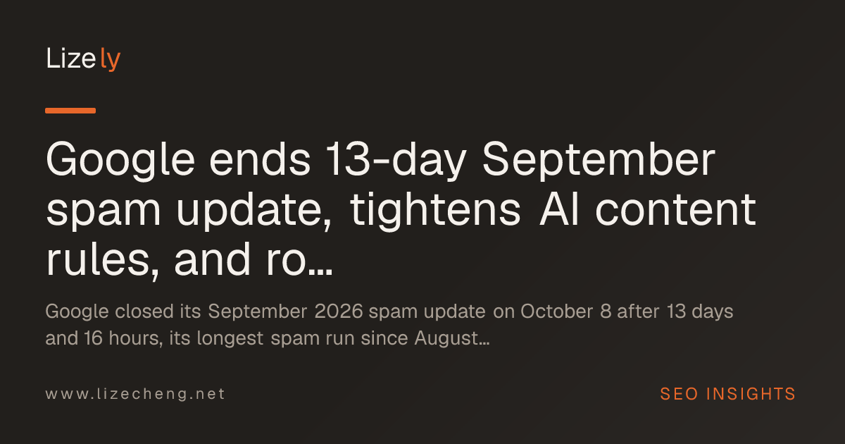 Google ends 13-day September spam update, tightens AI content rules, and rolls out UGC Fresh Data Program