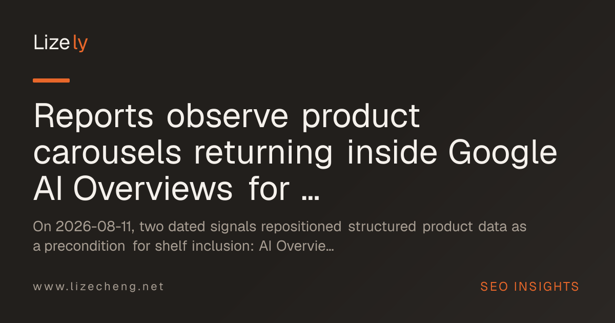 Reports observe product carousels returning inside Google AI Overviews for commercial queries