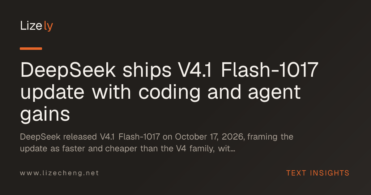 DeepSeek ships V4.1 Flash-1017 update with coding and agent gains