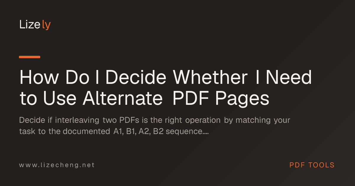 How Do I Decide Whether I Need to Use Alternate PDF Pages