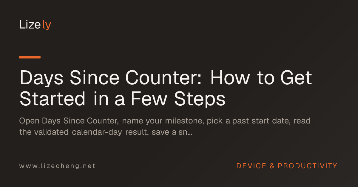 Days Since Counter: How to Get Started in a Few Steps