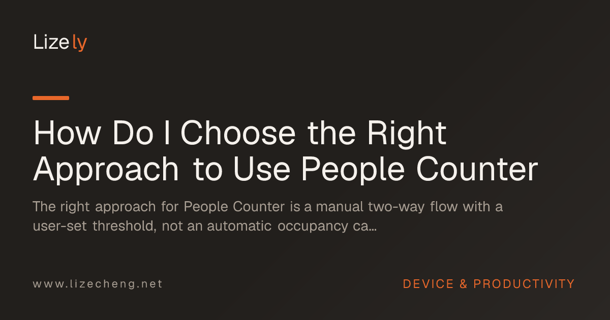 How Do I Choose the Right Approach to Use People Counter