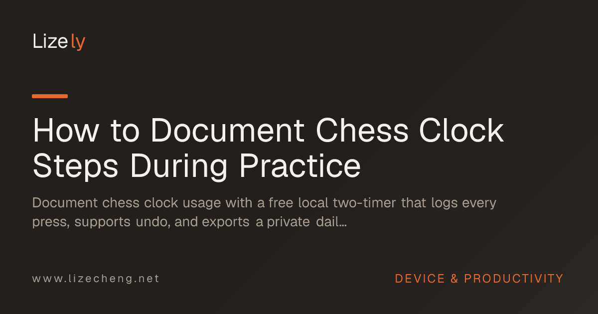 How to Document Chess Clock Steps During Practice