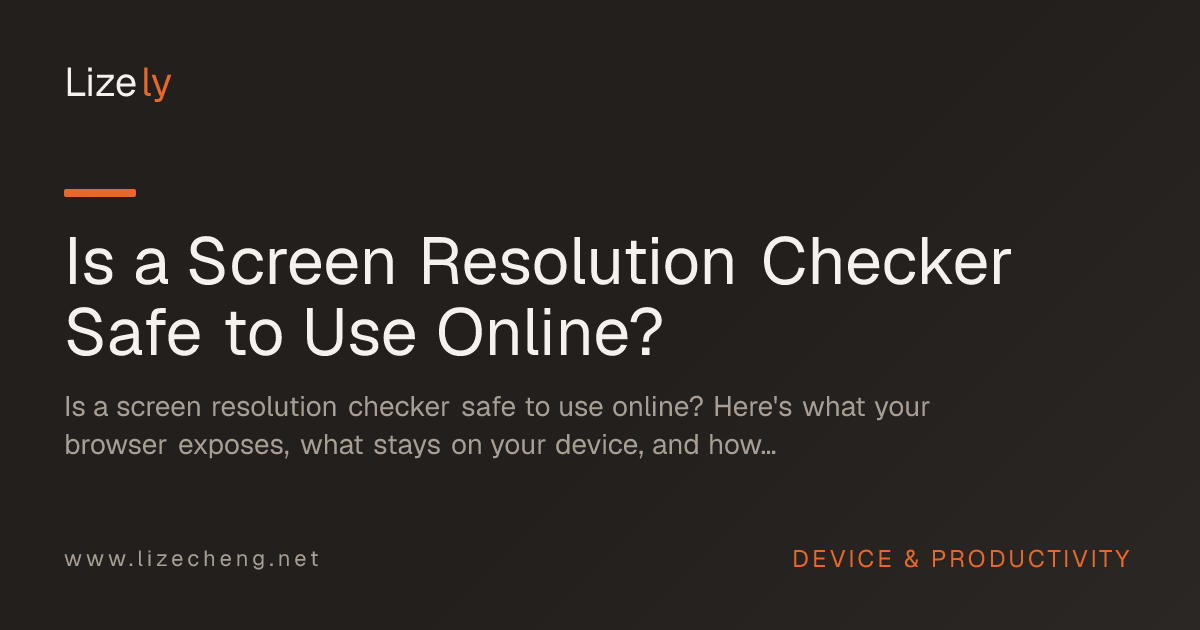 Is a Screen Resolution Checker Safe to Use Online?