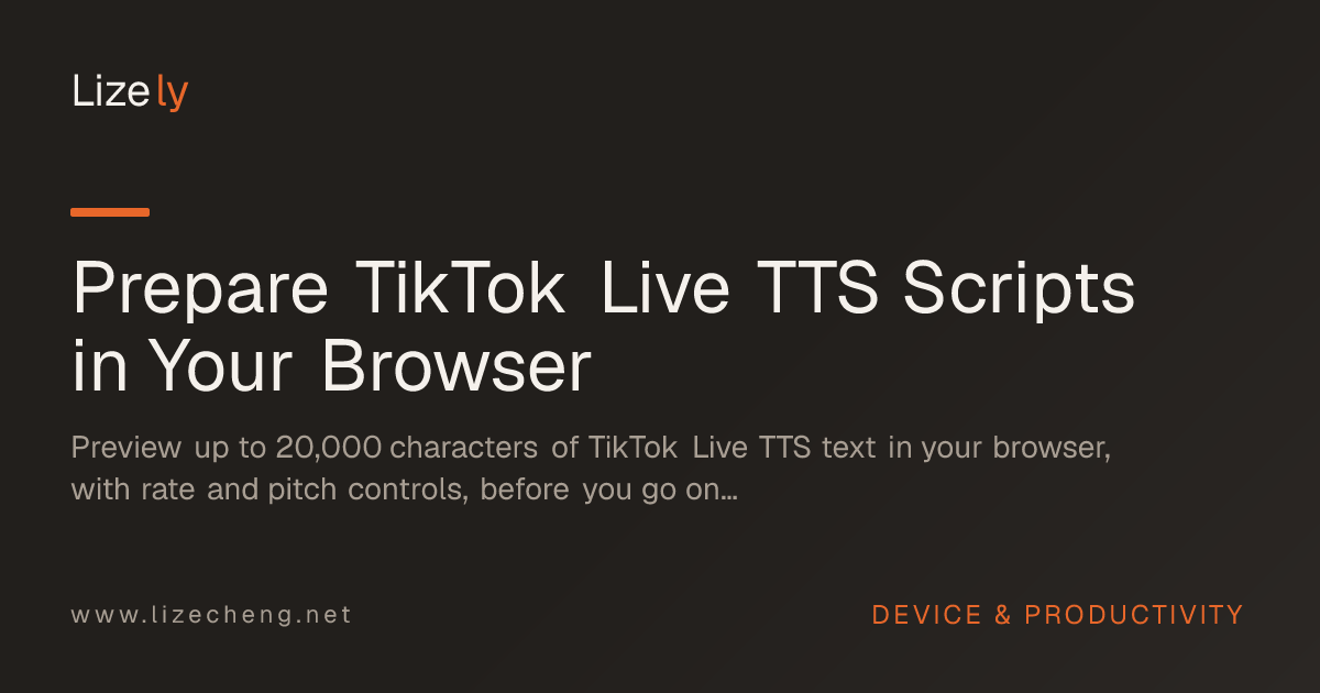 Prepare TikTok Live TTS Scripts in Your Browser