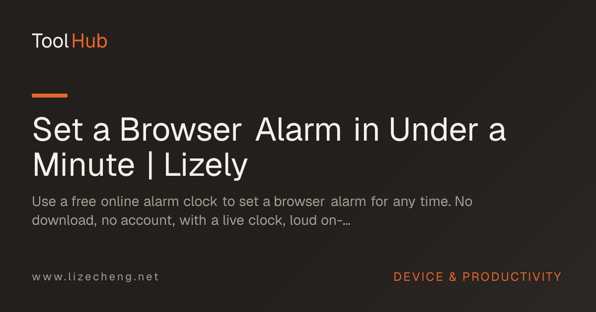 Set a Browser Alarm in Under a Minute | Lizely