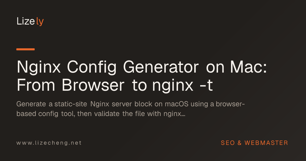 Nginx Config Generator on Mac: From Browser to nginx -t
