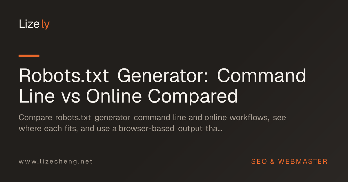 Robots.txt Generator: Command Line vs Online Compared