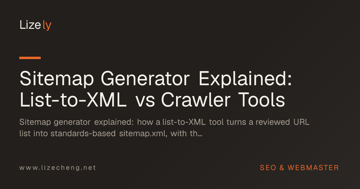 Sitemap Generator Explained: List-to-XML vs Crawler Tools