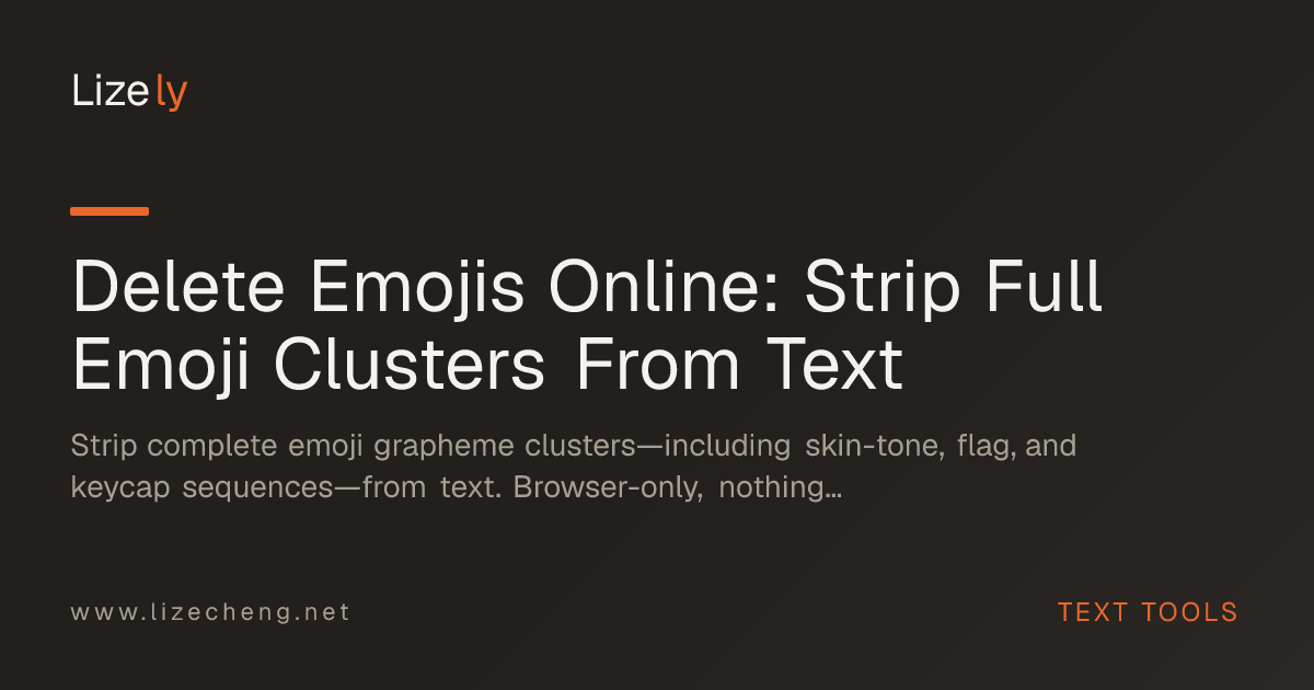 Delete Emojis Online: Strip Full Emoji Clusters From Text
