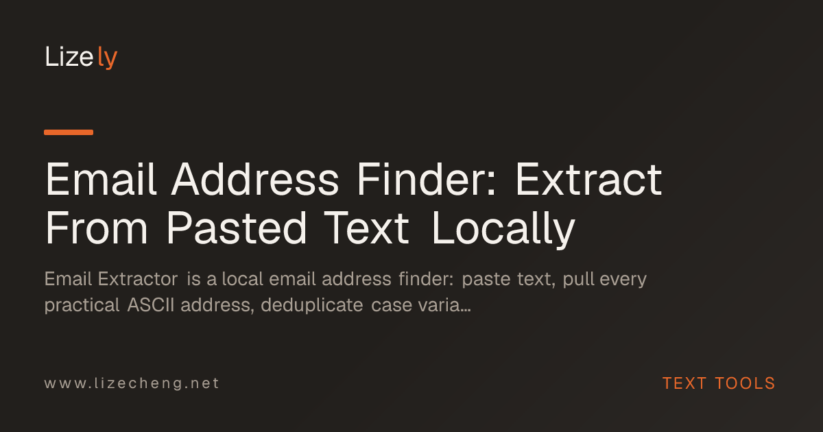 Email Address Finder: Extract From Pasted Text Locally