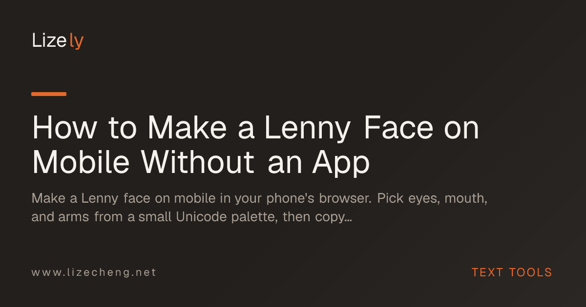 How to Make a Lenny Face on Mobile Without an App
