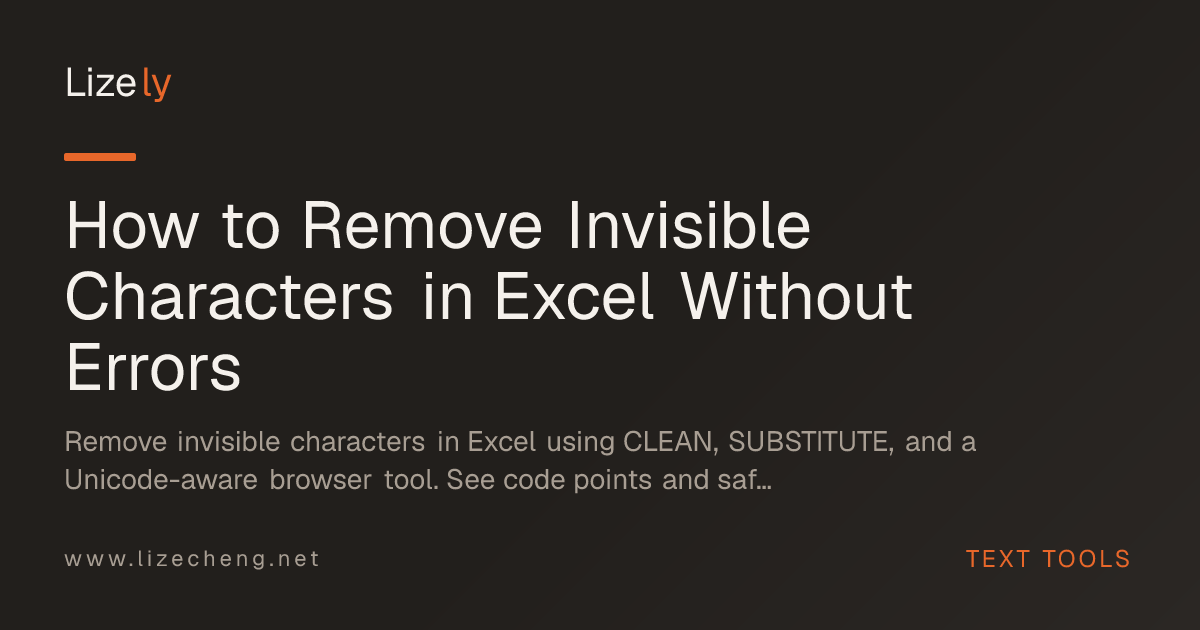 How to Remove Invisible Characters in Excel Without Errors