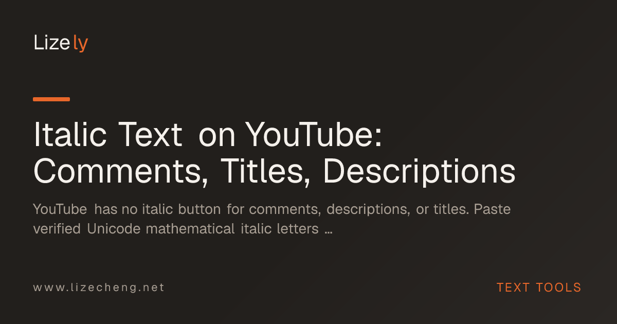 Italic Text on YouTube: Comments, Titles, Descriptions