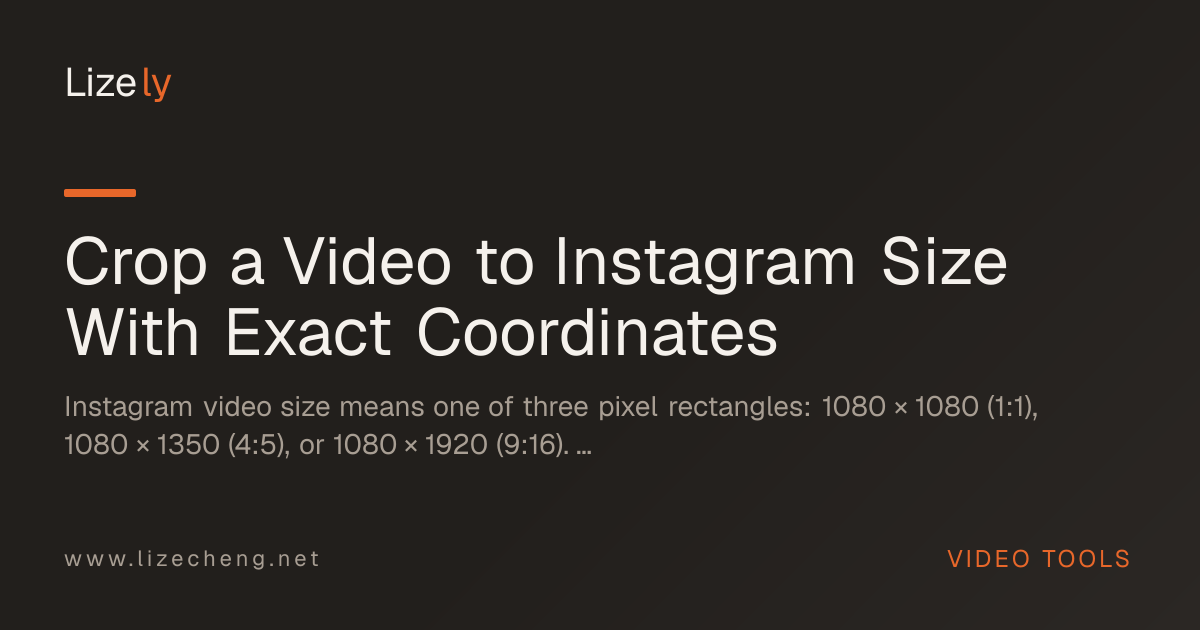 Crop a Video to Instagram Size With Exact Coordinates
