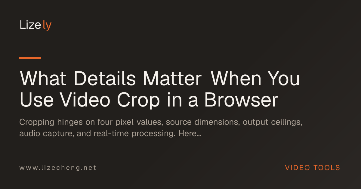 What Details Matter When You Use Video Crop in a Browser
